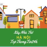 Top 10 CTy Xây Nhà Phần Thô Ở Hà Nội Uy Tín, Giá Rẻ